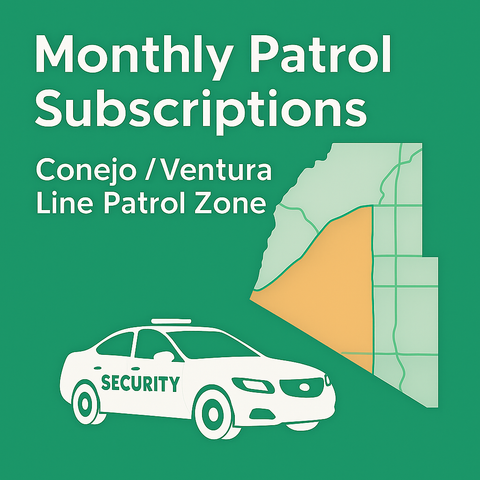 Monthly Patrol Subscriptions (Conejo / Ventura Line Patrol Zone)