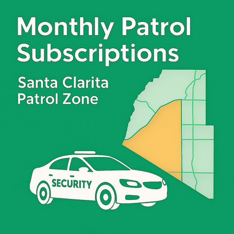 Monthly Patrol Subscriptions (Santa Clarita Patrol Zone)