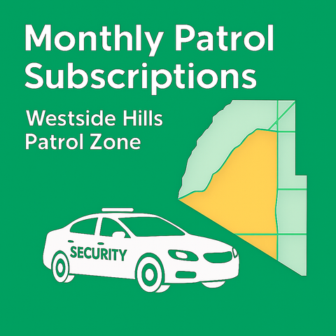Monthly Patrol Subscriptions (Westside Hills Patrol Zone)